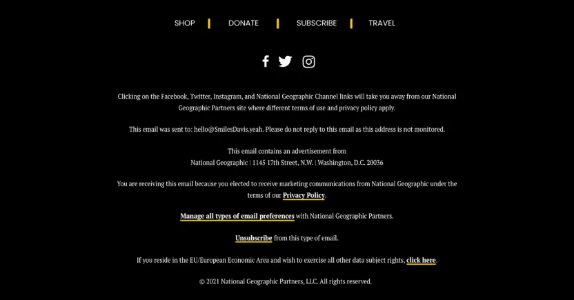 An email from National Geographic that states the reason why the customer is receiving the email