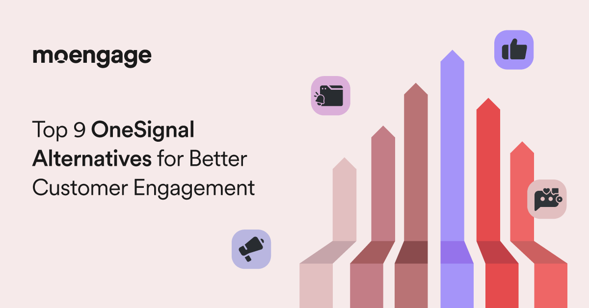 9 Best OneSignal Alternatives to Actually Engage Customers