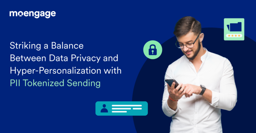 Strike a Balance Between Privacy and Personalization with PII Tokenized Sending
