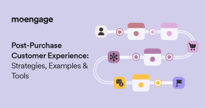 How to Enhance Your Post-Purchase Customer Experience