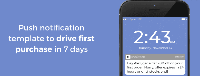 push notification template to drive first purchase in 7 days