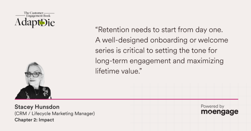 Stacey Hunsdon weighs in on why retention must start from day one.