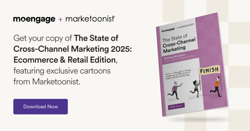 The State of Cross-Channel Marketing 2025: Ecommerce & Retail Edition - CTA Banner