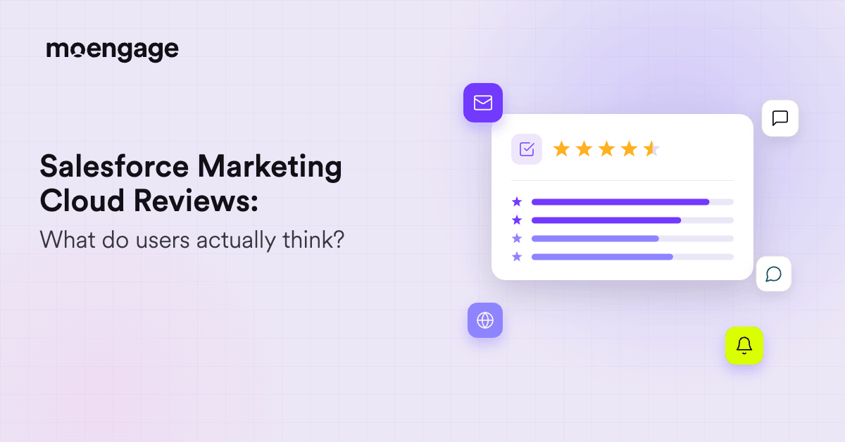 Salesforce Marketing Cloud Reviews: What B2C Marketing Teams Should Know