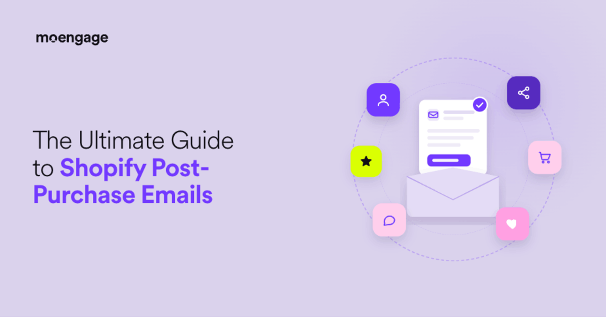 Shopify Post-Purchase Emails: Tips & Examples (+ How to Set Them Up)