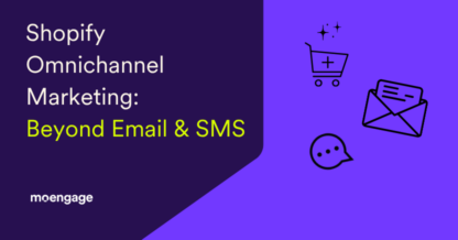 The Omnichannel Playbook for Shopify Brands: Why “Email + SMS” Is No Longer Enough