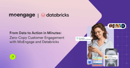 Richer Profiles, Better Personalization and Activating Customer Data with Databricks and MoEngage
