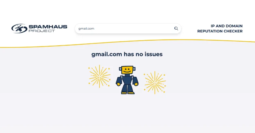 The Spamhaus Project is a great tool for checking your sender reputation