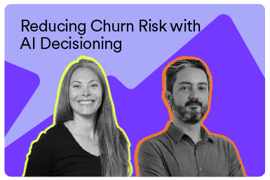 Reducing Churn Risk with AI Decisioning