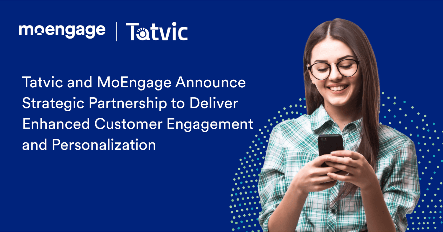 Tatvic and MoEngage Announce Strategic Partnership to Deliver Enhanced Customer Engagement and Personalization