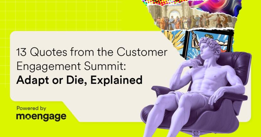 13 Quotes from the Customer Engagement Summit: Adapt or Die, Explained