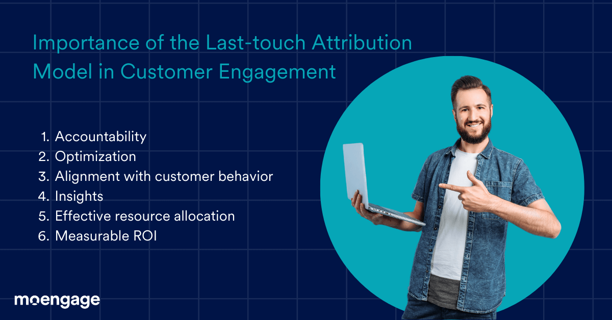 Importance of the Last-touch Attribution Model in Customer Engagement