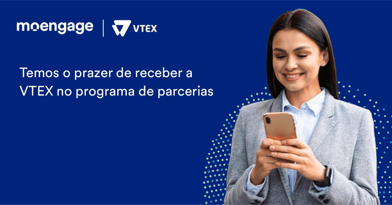 VTEX e MoEngage firmam parceria com foco em inovação e experiência de consumidores