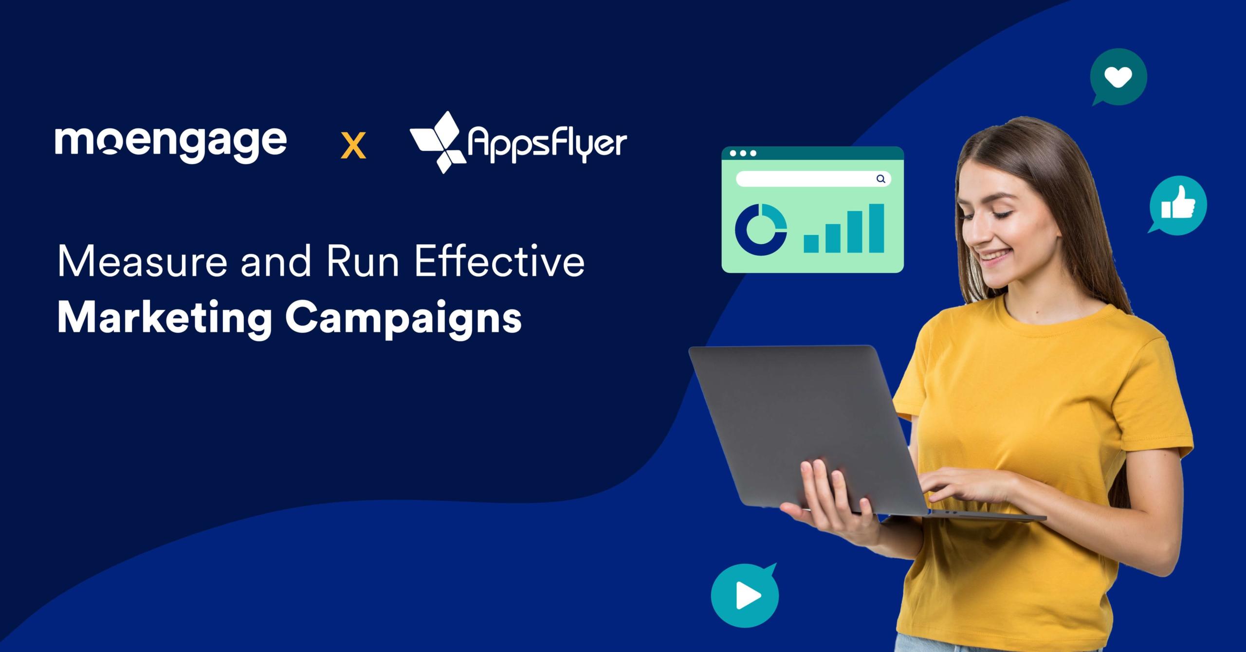Measure and Run Effective Marketing Campaigns using AppsFlyer and MoEngage