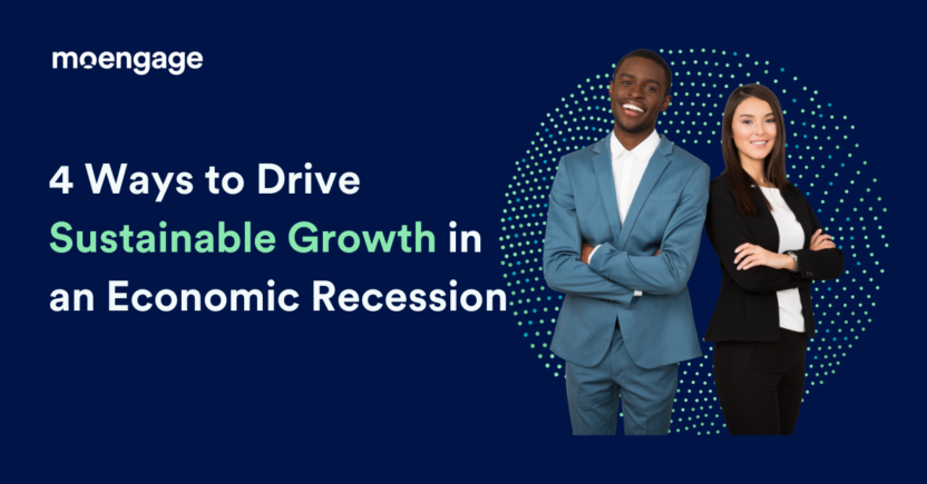 How to Drive Capital-efficient and Sustainable Growth in an Economic Downturn