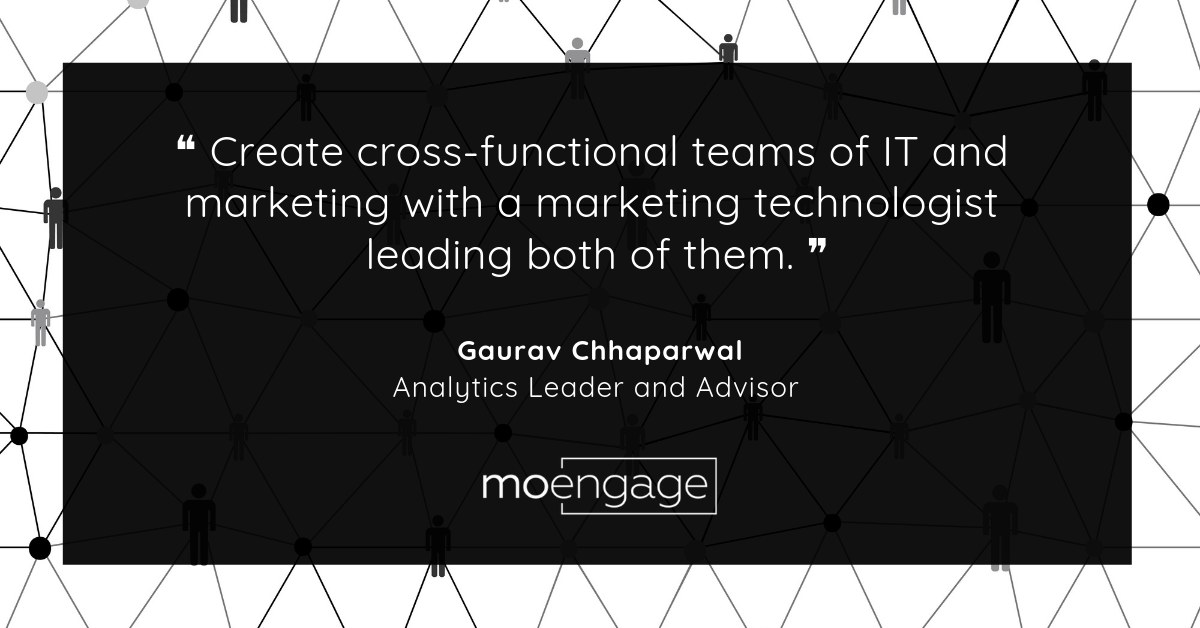 Create cross funtional teams or Marketing and IT