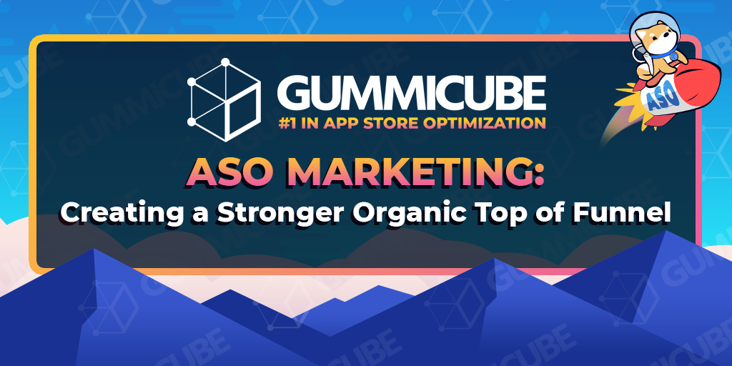 ASO Marketing by Gummicube
