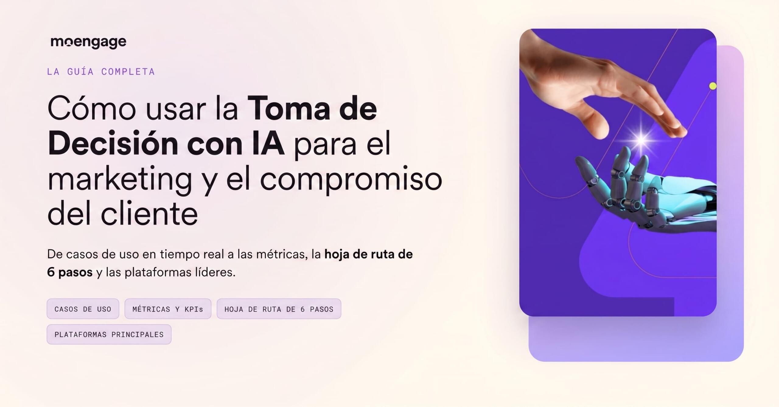 Cómo Usar Decisiones Con IA Para El Engagement De Tus Clientes
