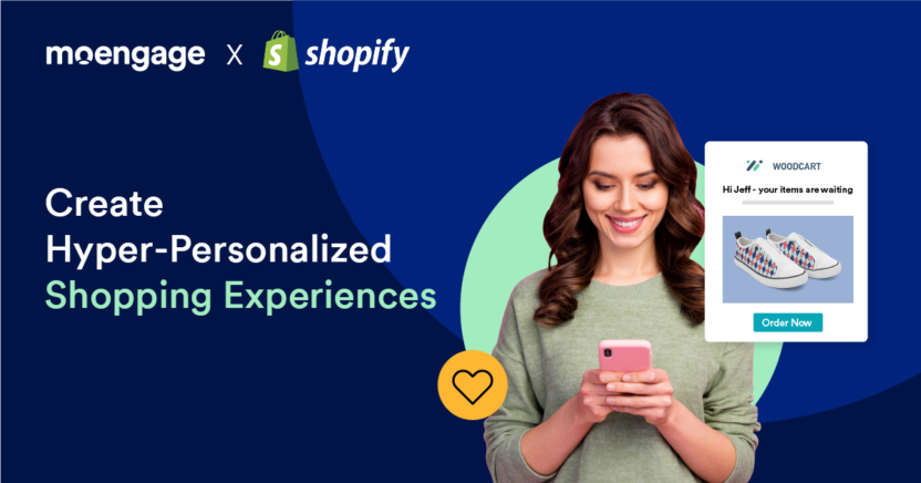 Craft Personalized Shopping Experiences Using Shopify & MoEngage