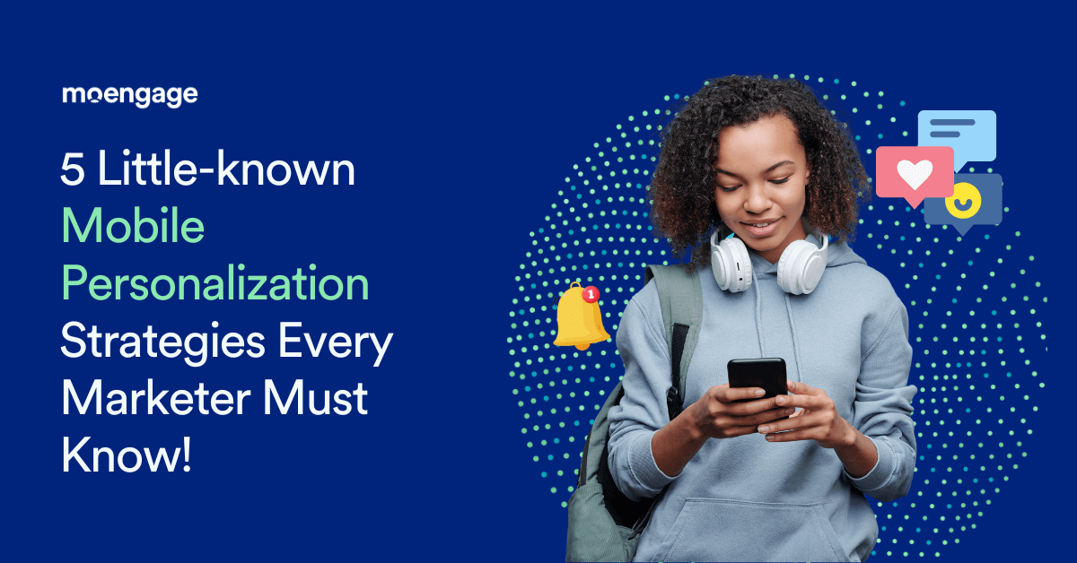 Capitalize on Mobile Personalization with 5 ROI-driven Strategies