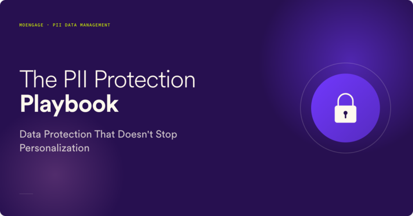 A PII Data Management Playbook: Protect Customer Data Without Slowing AI Personalization