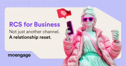 Why RCS for Business is a Relationship Reset and Not Just Another Channel