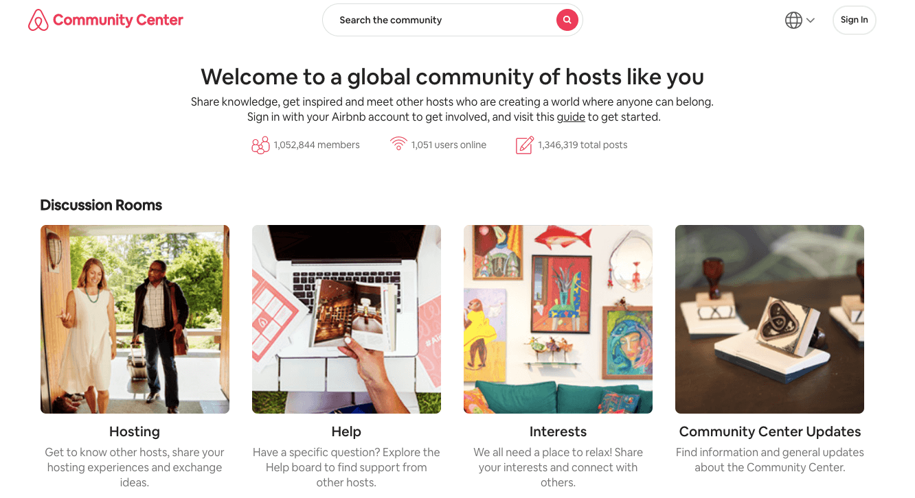 Airbnb hosts a thriving community of 1Mn+ hosts on its website to keep the hosts informed, engaged, and empowered