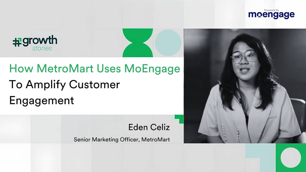 How MetroMart Uses MoEngage to Amplify Customer Engagement