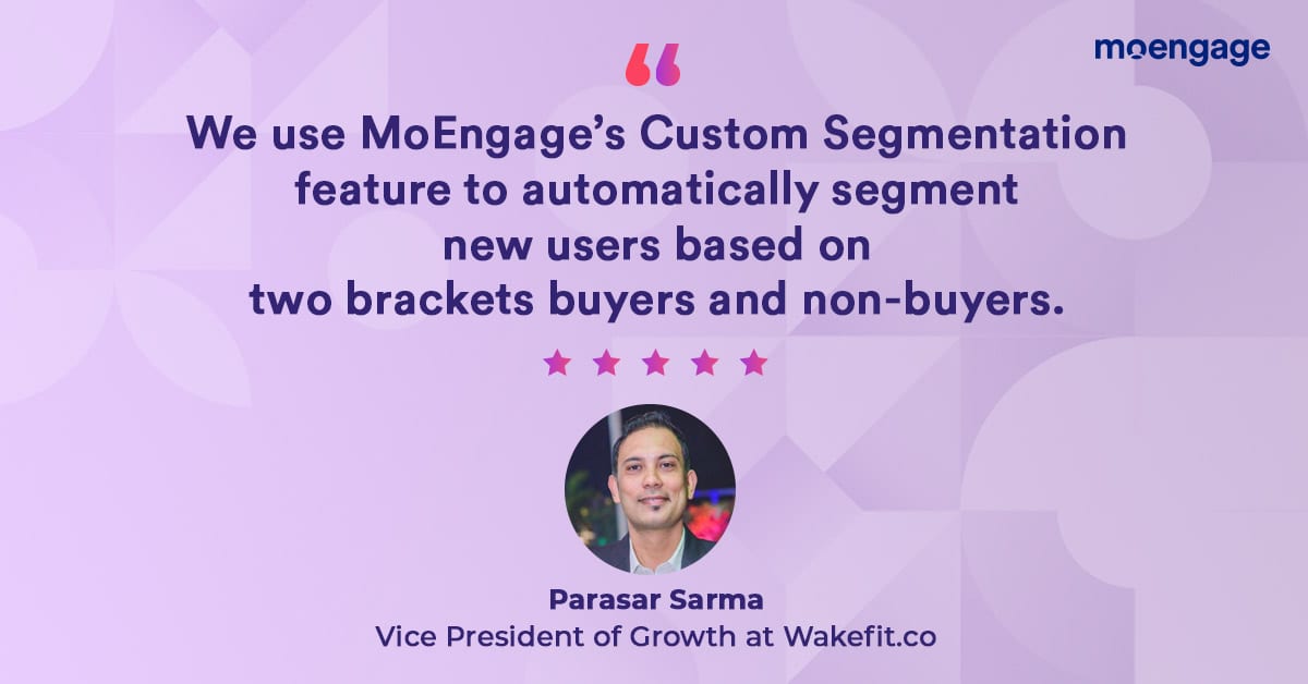 wakefit-moengage-segmentation